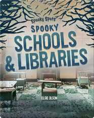 Spooky Spots: Spooky Schools & Libraries