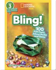 Bling! 100 Fun Facts About Rocks and Gems