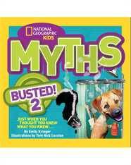 National Geographic Kids Myths Busted! 2