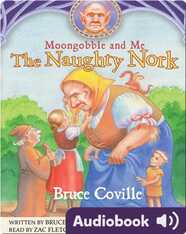 Moongobble and Me: The Naughty Nork
