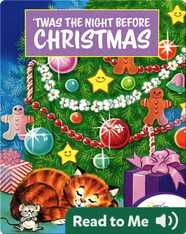 'Twas the Night Before Christmas