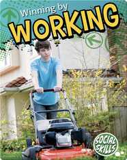 Winning By Working