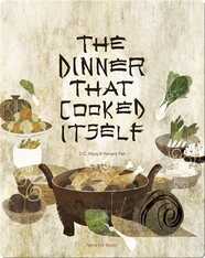 The Dinner That Cooked Itself