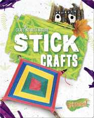 Crafting With Nature: Stick Crafts