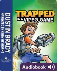 Trapped in a Video Game: Book 1