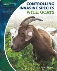 Unconventional Science: Controlling Invasive Species With Goats