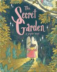 The Secret Garden: A Graphic Novel