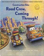 Construction Site: Road Crew, Coming Through