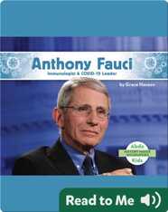 Anthony Fauci: Immunologist & COVID-19 Leader