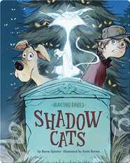 Graveyard Diaries Book 12: Shadow Cats