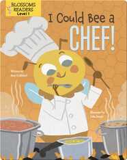 I Could Bee a Chef!