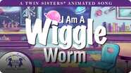 I Am A Wiggle Worm