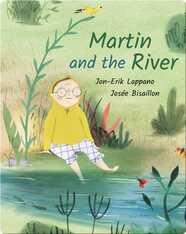 Martin and the River