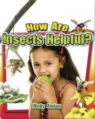 How are Insects Helpful?
