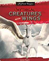 Mythical Beasts: Mythical Creatures with Wings