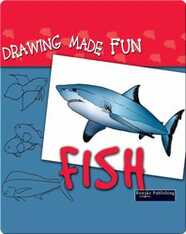 Drawing Made Fun: Fish