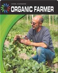Cool Careers: Organic Farmer