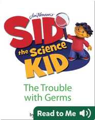 Sid the Science Kid: The Trouble with Germs