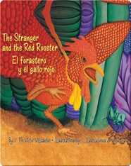 The Stranger and the Red Rooster/El Forastero y el Gallo Rojo