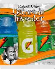 Robert Cade: Gatorade Inventor