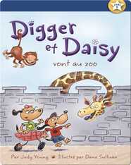 Digger et Daisy vont au zoo (Digger and Daisy Go to the Zoo)