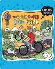 The Super-Duper Dog Park