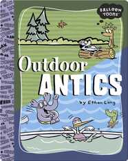 Outdoor Antics