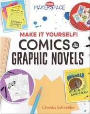 Make It Yourself! Comics & Graphic Novels