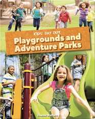 Kids' Day Out: Playgrounds and Adventure Parks