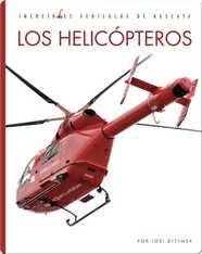 Incredibles Vehiculos de Rescate: Los Helicópteros