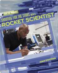 Shooting for the Stars with a Rocket Scientist