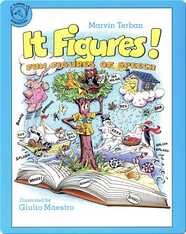 It Figures!: Fun Figures of Speech