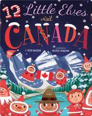 12 Little Elves Visit Canada