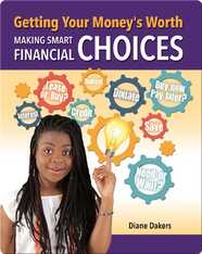 Getting Your Money's Worth: Making Smart Financial Choices