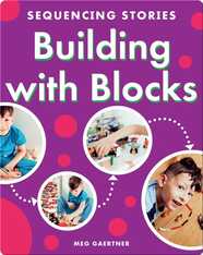 Sequencing Stories: Building with Blocks