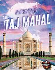 The Seven Wonders of the Modern World: The Taj Mahal