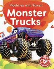 Machines with Power!: Monster Trucks