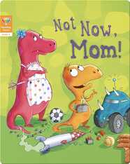 Reading Gems: Not Now, Mom! (Level 2)