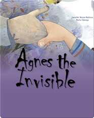 Agnes the Invisible