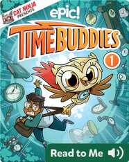 Time Buddies Book 1: The Buddy System
