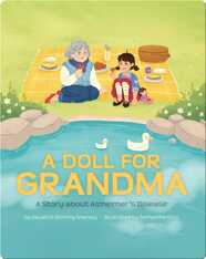 A Doll For Grandma: A Story about Alzheimer's Disease