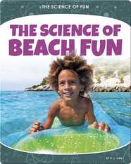 The Science of Beach Fun