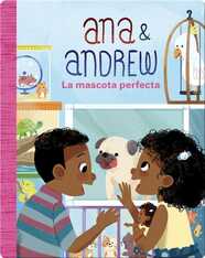 Ana & Andrew: La mascota perfecta