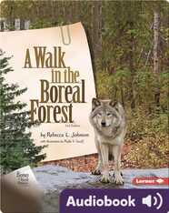 Biomes of North America: A Walk in the Boreal Forest, 2nd Edition