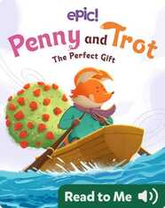 Penny and Trot: The Perfect Gift