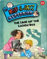 The Milo & Jazz Mysteries: The Case of the Locked Box