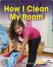 How I Clean My Room