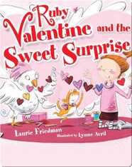 Ruby Valentine and the Sweet Surprise