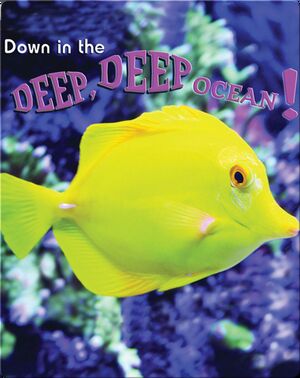 Down In The Deep, Deep, Ocean!
