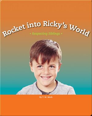 Rocket into Ricky's World: Respecting Siblings